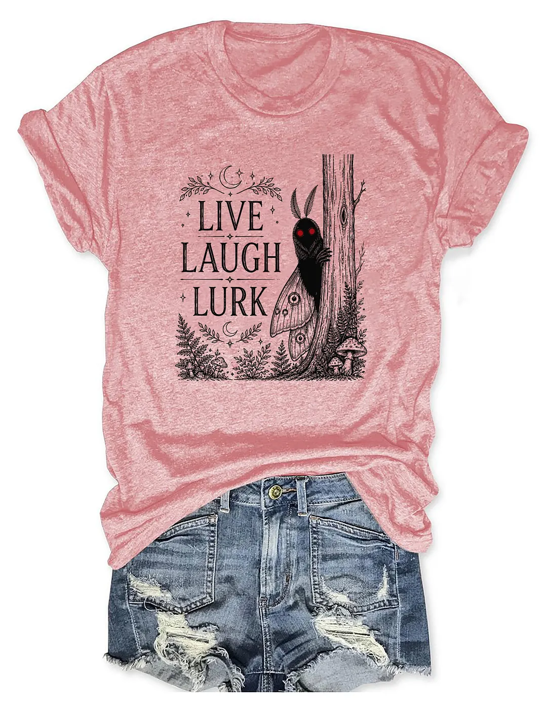 Live Laugh Lurk Mothman T-shirt