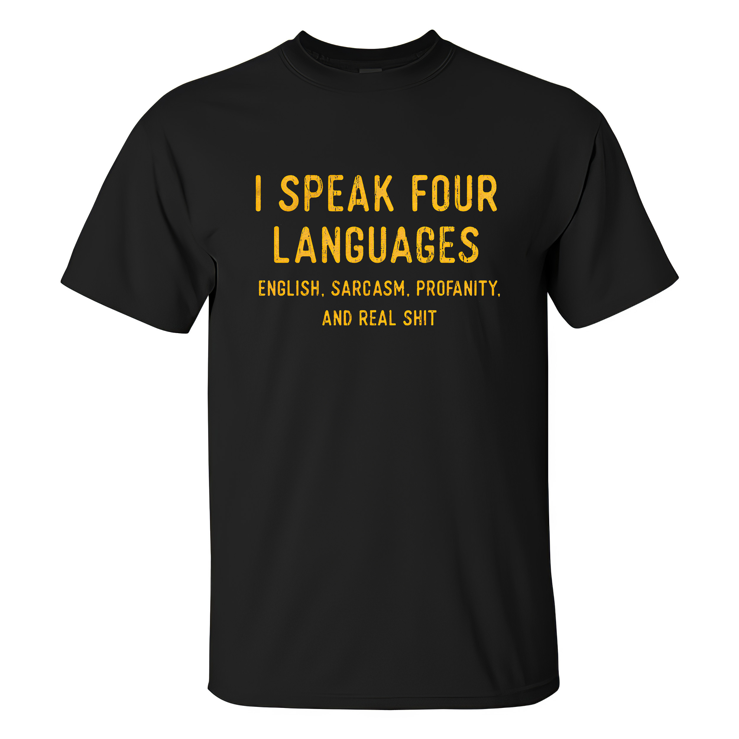 I Speak Four Languages T-shirts - Livereid