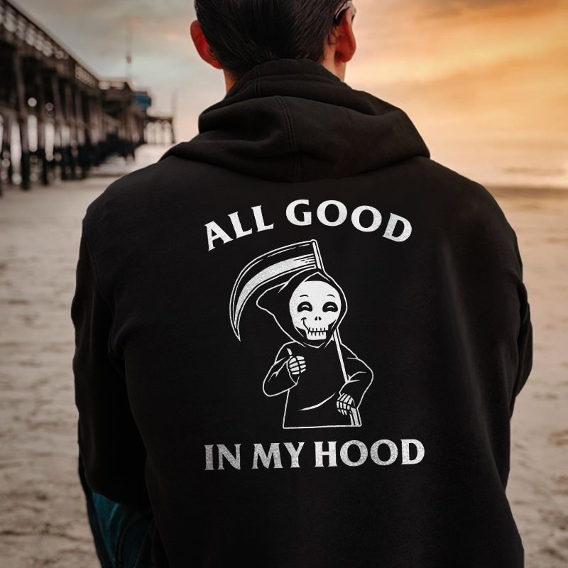All Good In My Hood Grim Reaper Print Streetwear Hoodie -  
