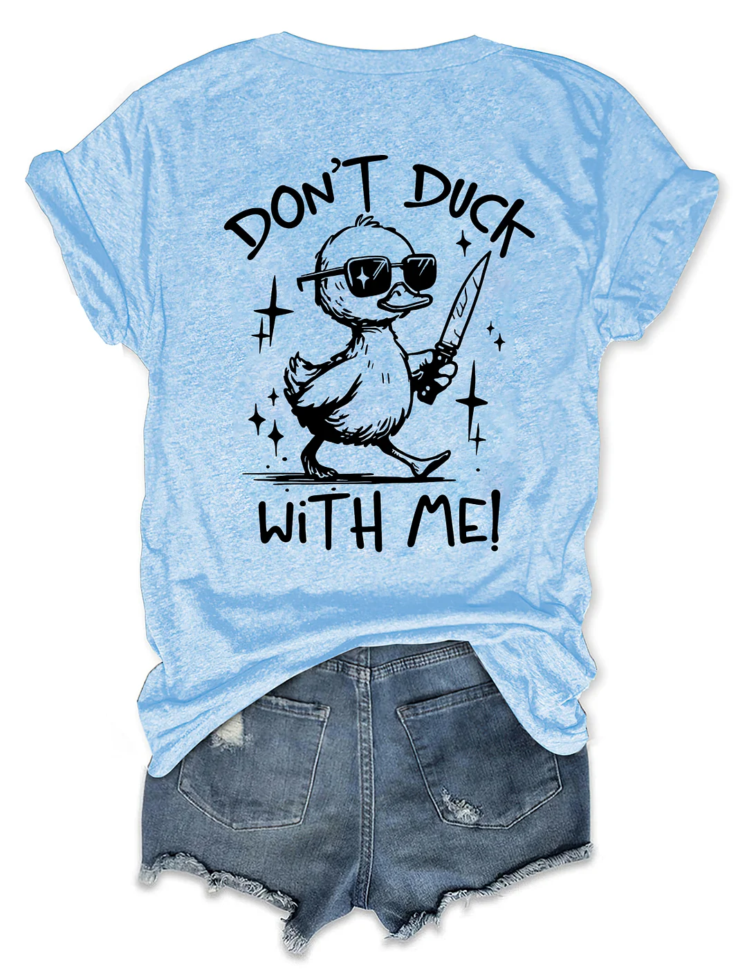 Don't Duck With Me T-Shirt