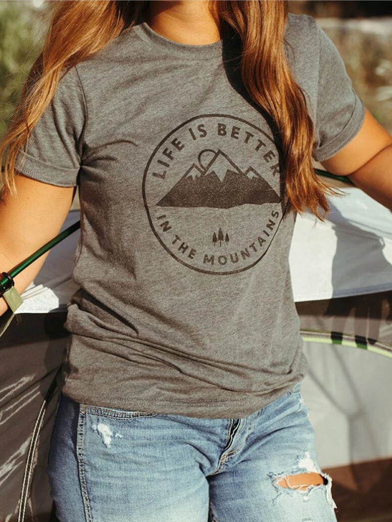 Life Is Better In The Mountains Women's T-Shirt