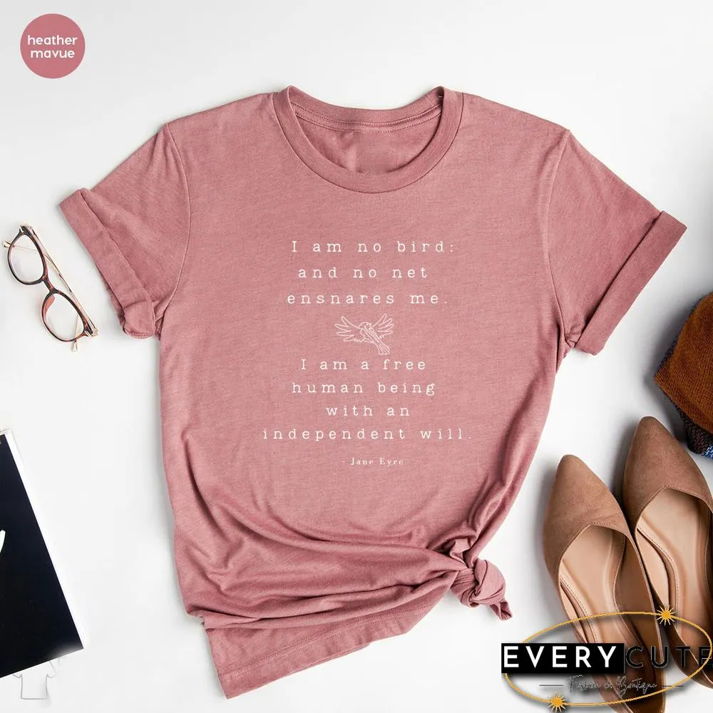 Jane Eyre T-Shirt Literary Quote Book Lover Shirt Feminist T-shirt Graphic Shirts Short
