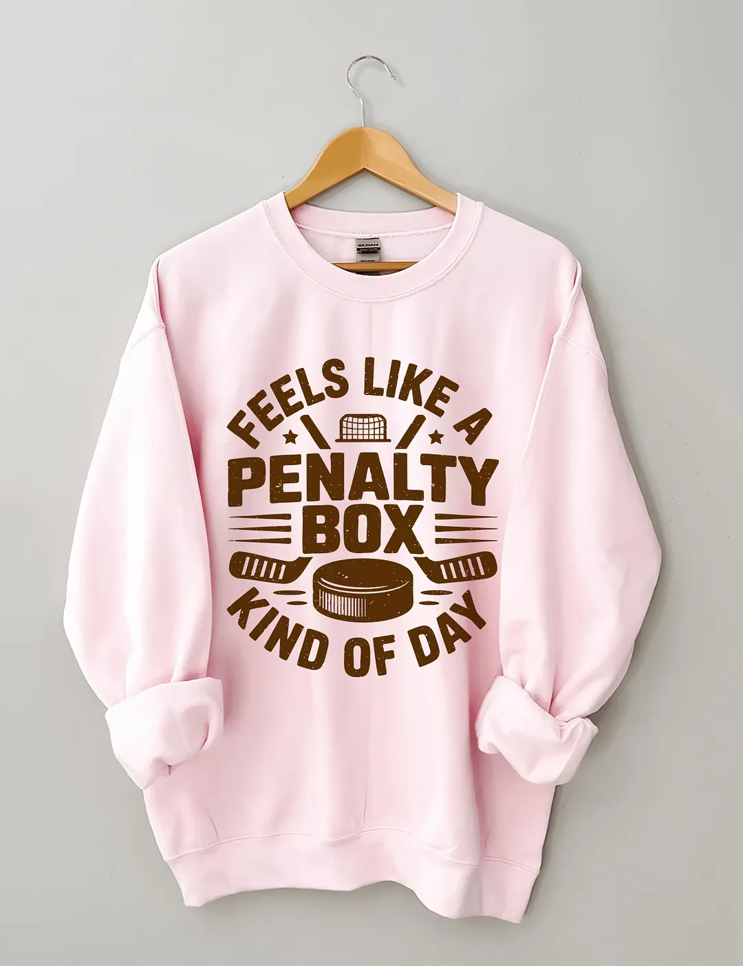 Feels Like A Penalty Box Kind Of Day Sweatshirt