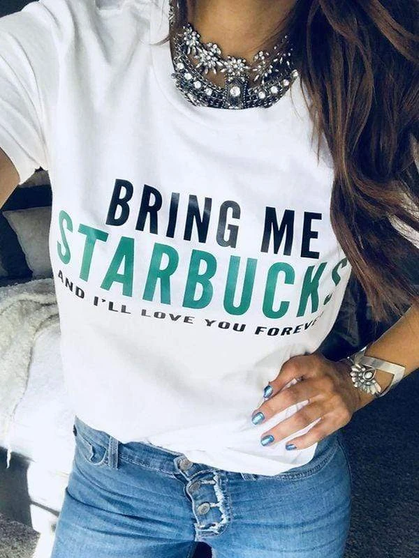 Bring Me Starbucks Graphic T-shirt