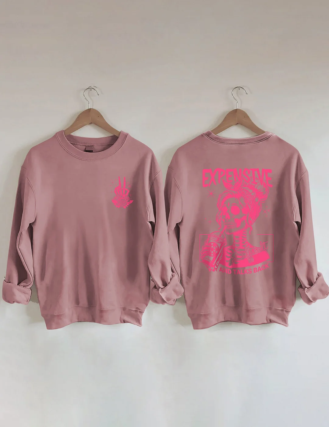 Expensive Difficult And Talks Back Sweatshirt 