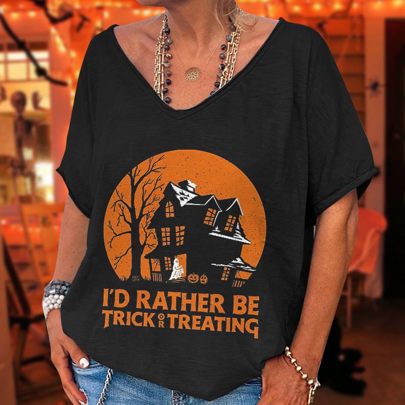 I'd Rather Be Trick Treating Printed T-shirt