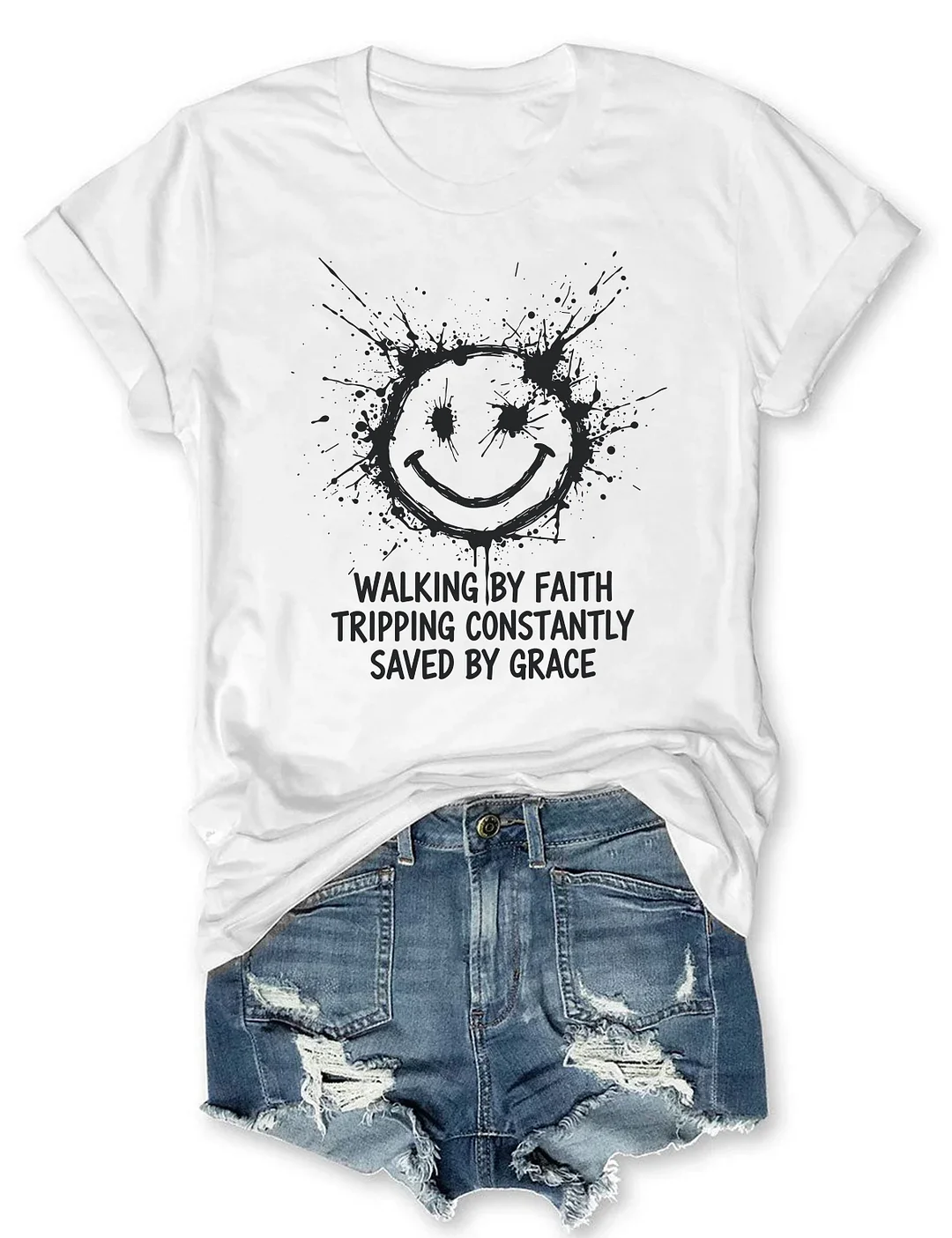 Walking By Faith Tripping Constantly Saved By Grace T-shirt