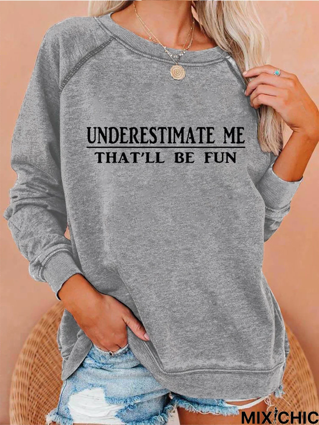 Underestimate Me That'll Be Fun Sweatshirt