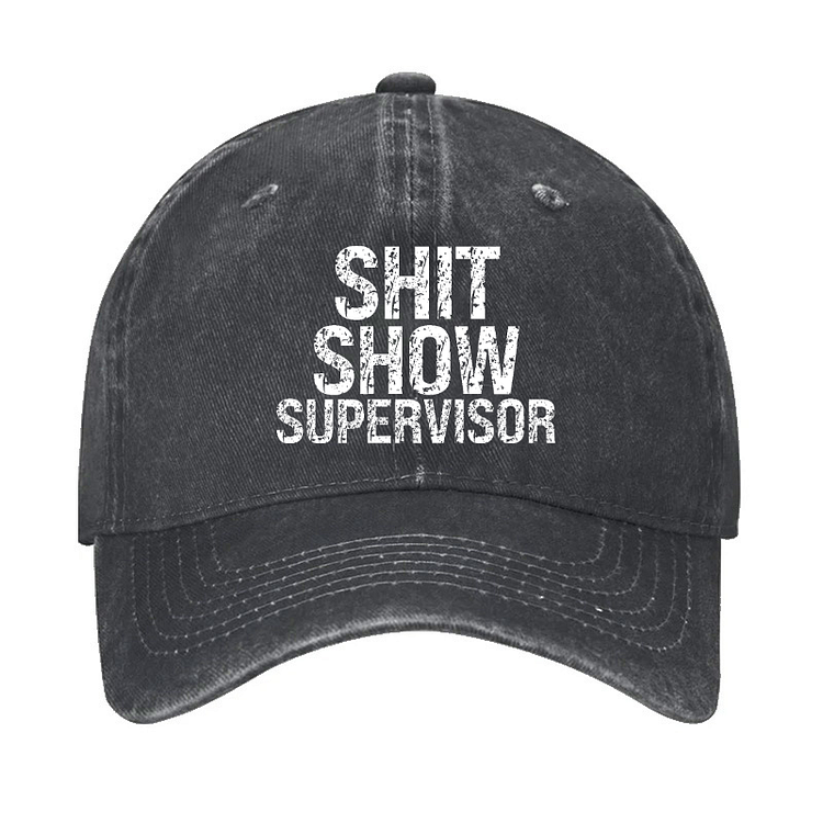 Shit Show Supervisor Hat