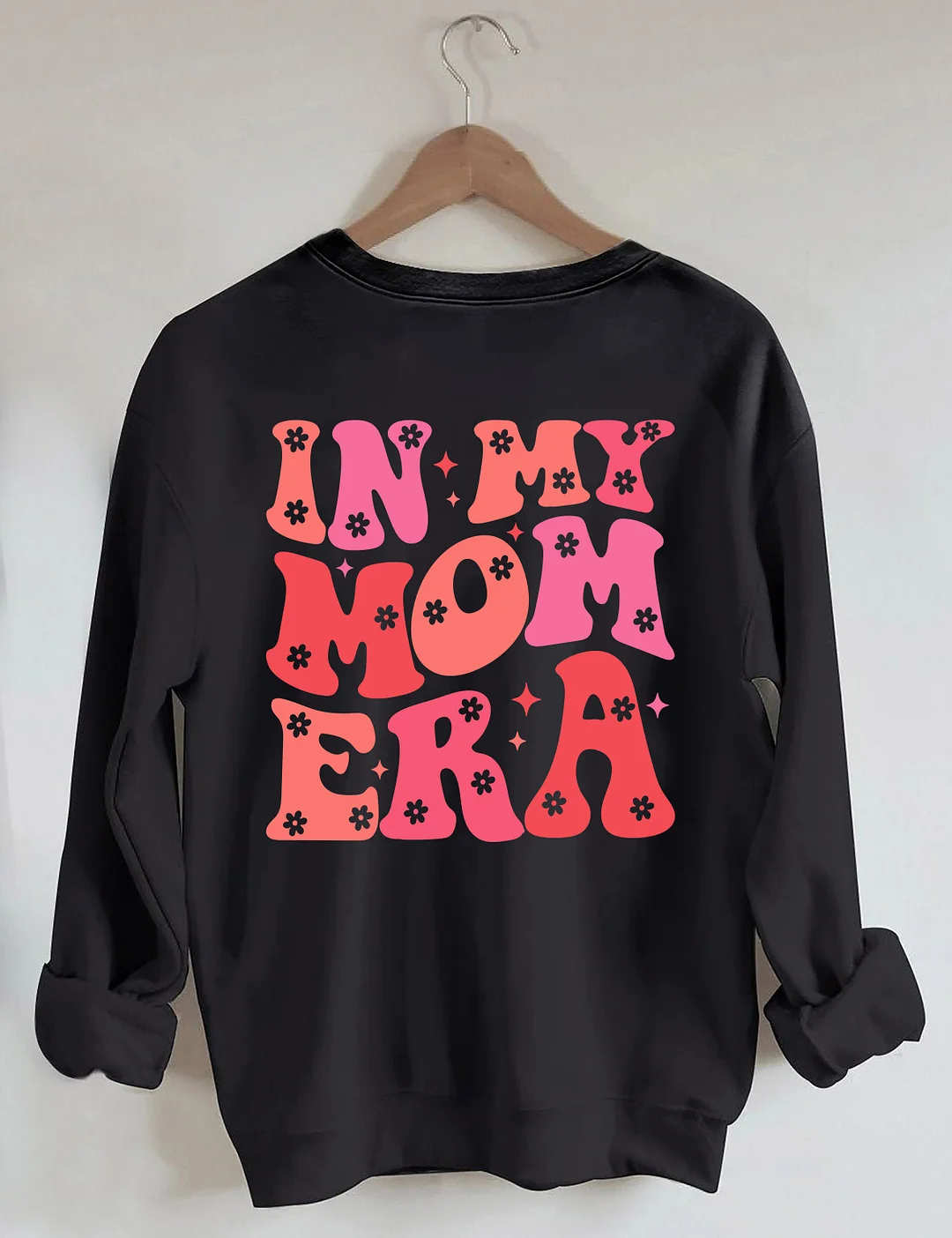 In My Mom Era Sweatshirt