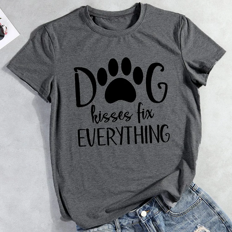 Dog Kisses Fix Everything T-shirt