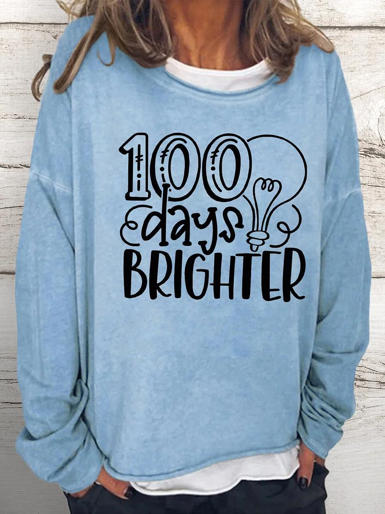 100 Days Brighter Women Loose Sweatshirt