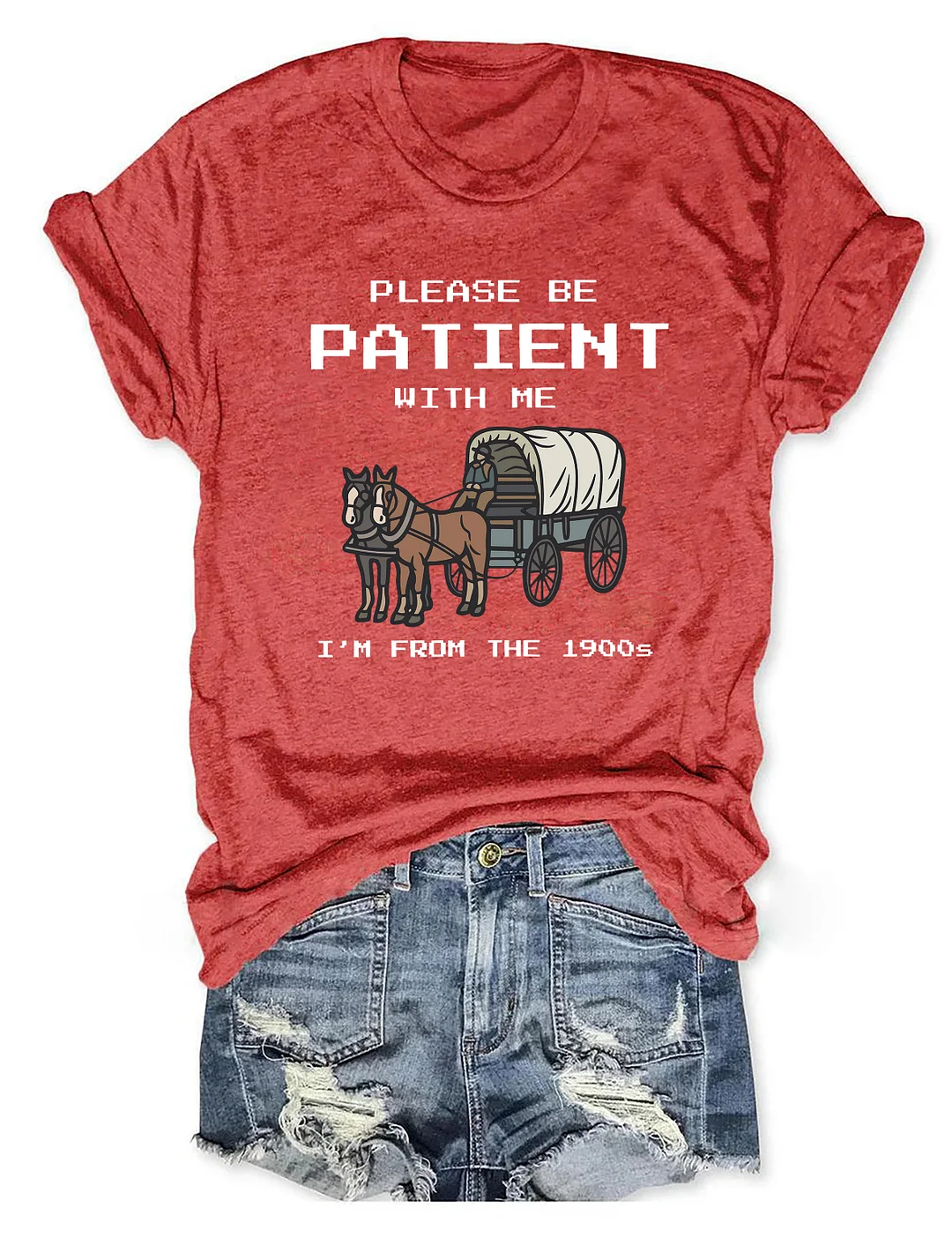 Please Be Patient With Me T-shirt
