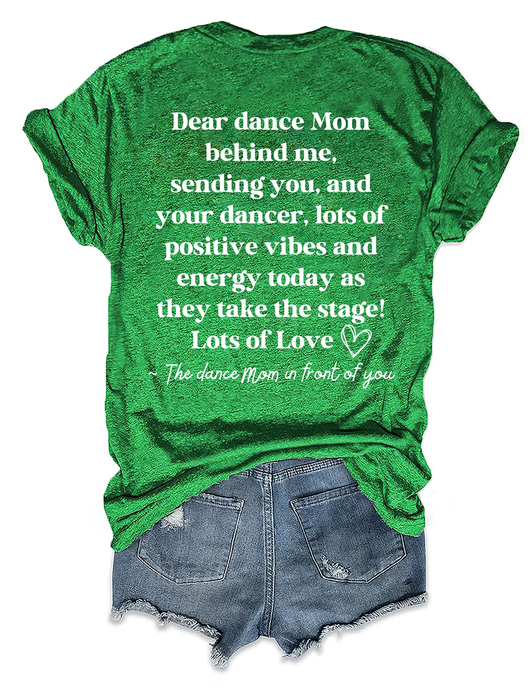 Dear Dance Mom Behind Me T-shirt