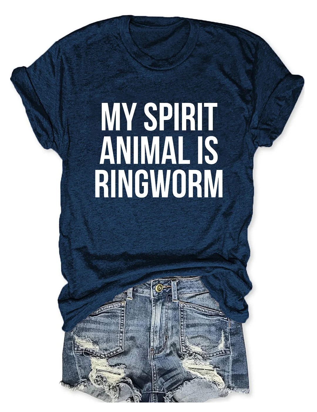 My Spirit Animal Is Ringworm T-shirt