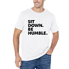 Men's Sit Down Be Humble Printed Short Sleeve T-Shirt