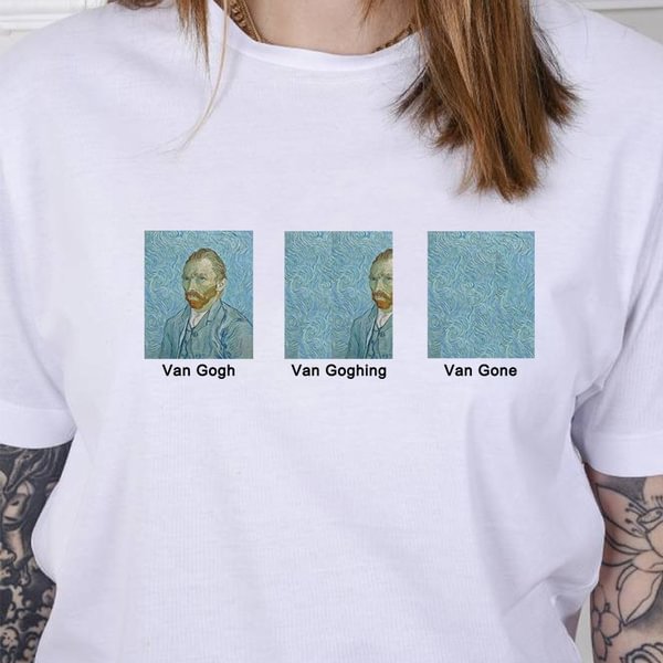 Unisex Van Gogh Van Goghing Van Gone Meme Funny T-Shirt Hipsters Cute Printed Tee - Life is Beautiful for You - SheChoic