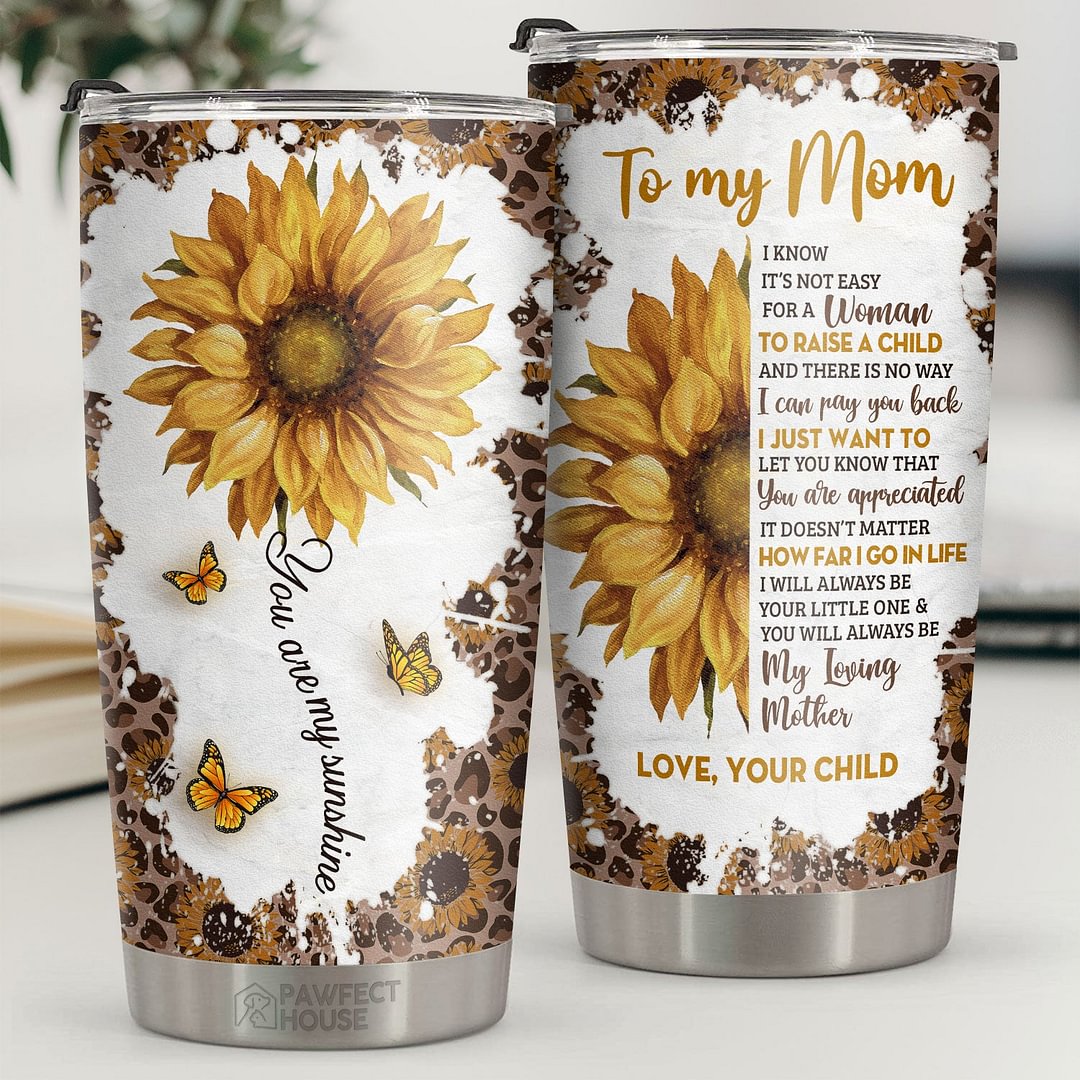 I'll Always Be Your Little One & You'll Always Be My Loving Mom - Tumbler - To My Mom, Gift For Mom, Mom Gift From Daughter And Son, Birthday Gift For Mom