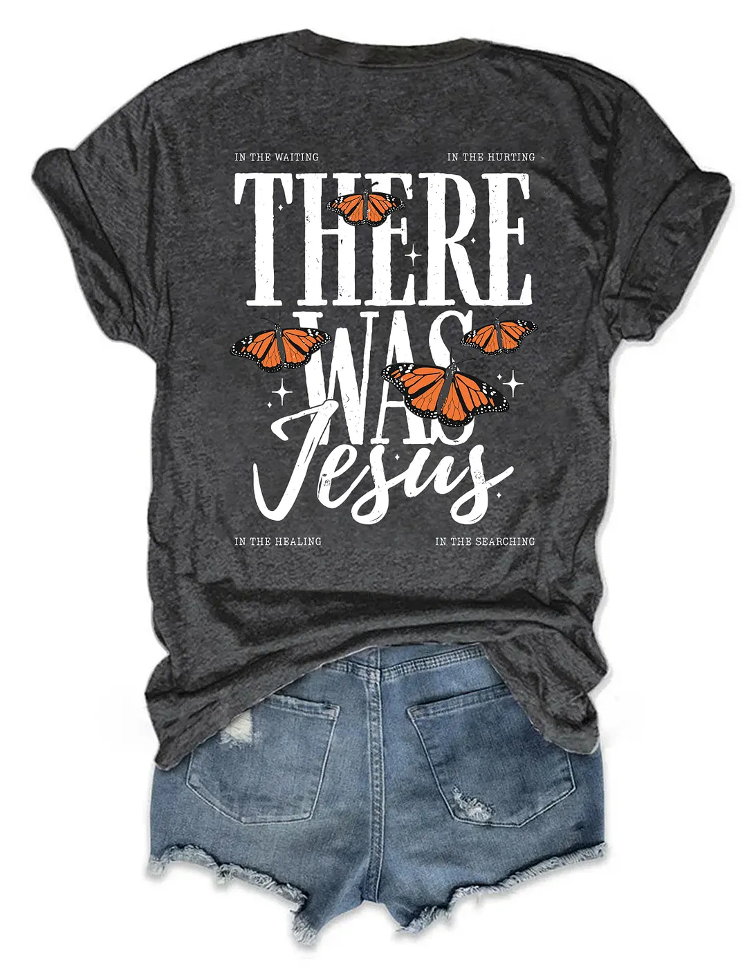 In The Hurting There Was Jesus Butterfly T-shirt