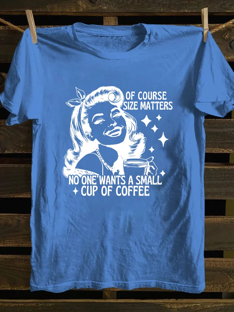 Size Matters T-shirt