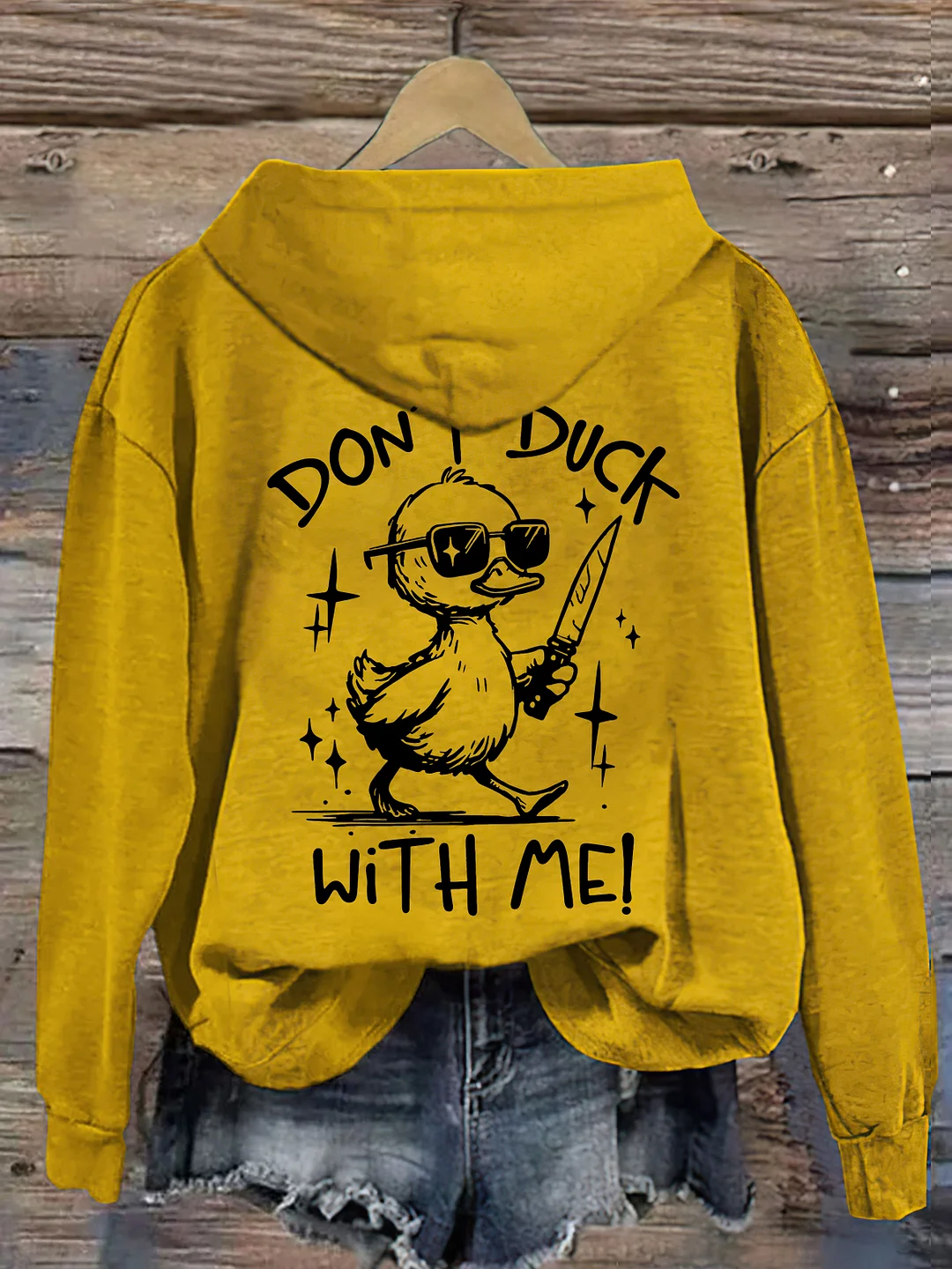 Don't Duck With Me Hoodie