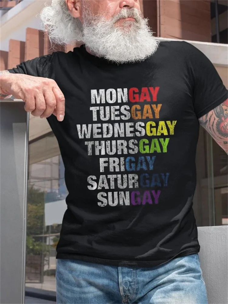 LGBT Mongay Tuesgay Wednesgay Thursgay Frigay Print T Shirt