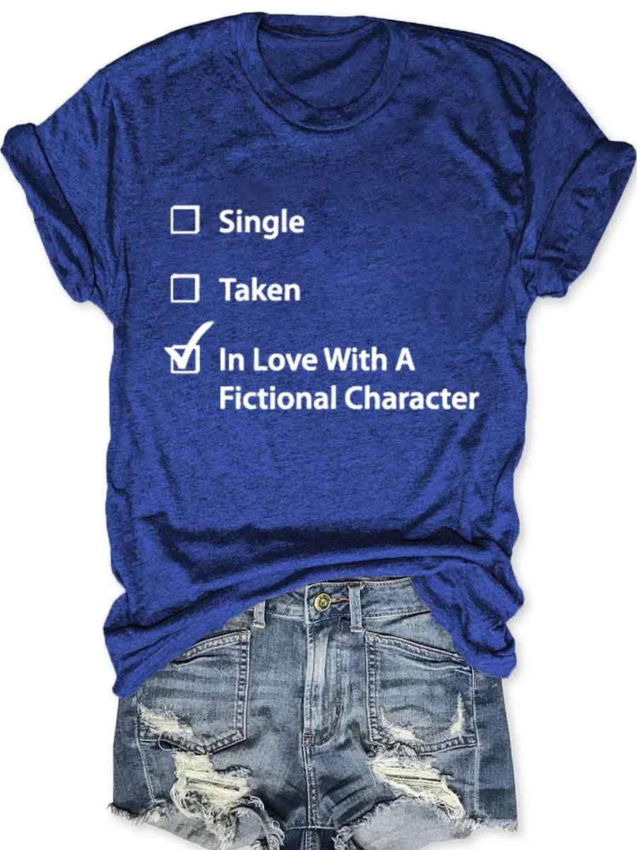 Single Taken In Love T-Shirt