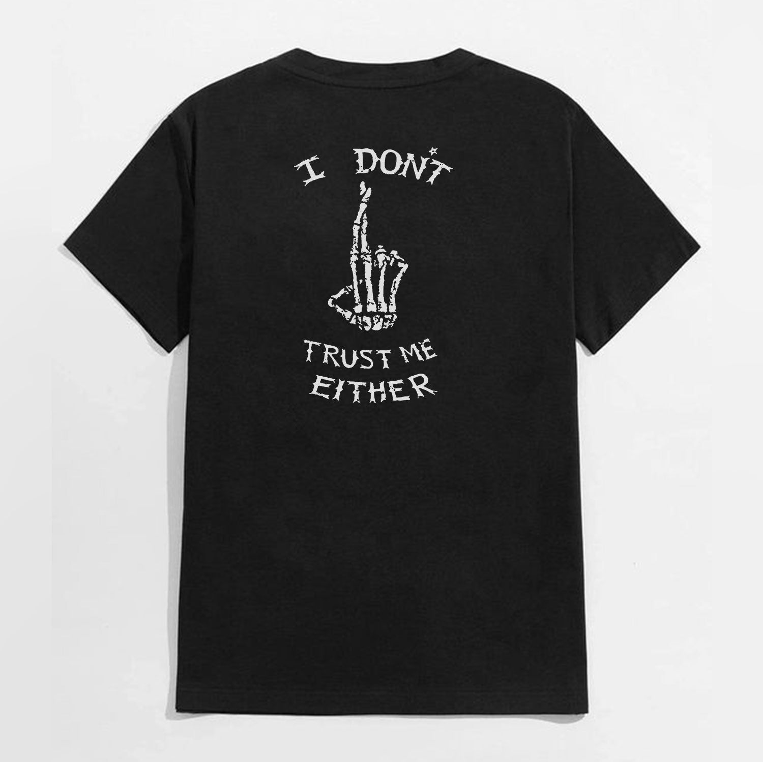 I DON’T TRUST ME EITHER Vinatge Style Black Print T-shirt