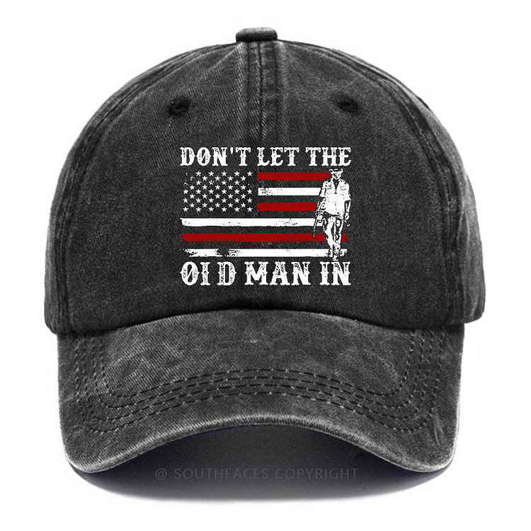 Don't Let The Old Man In USA Flag Print Hat