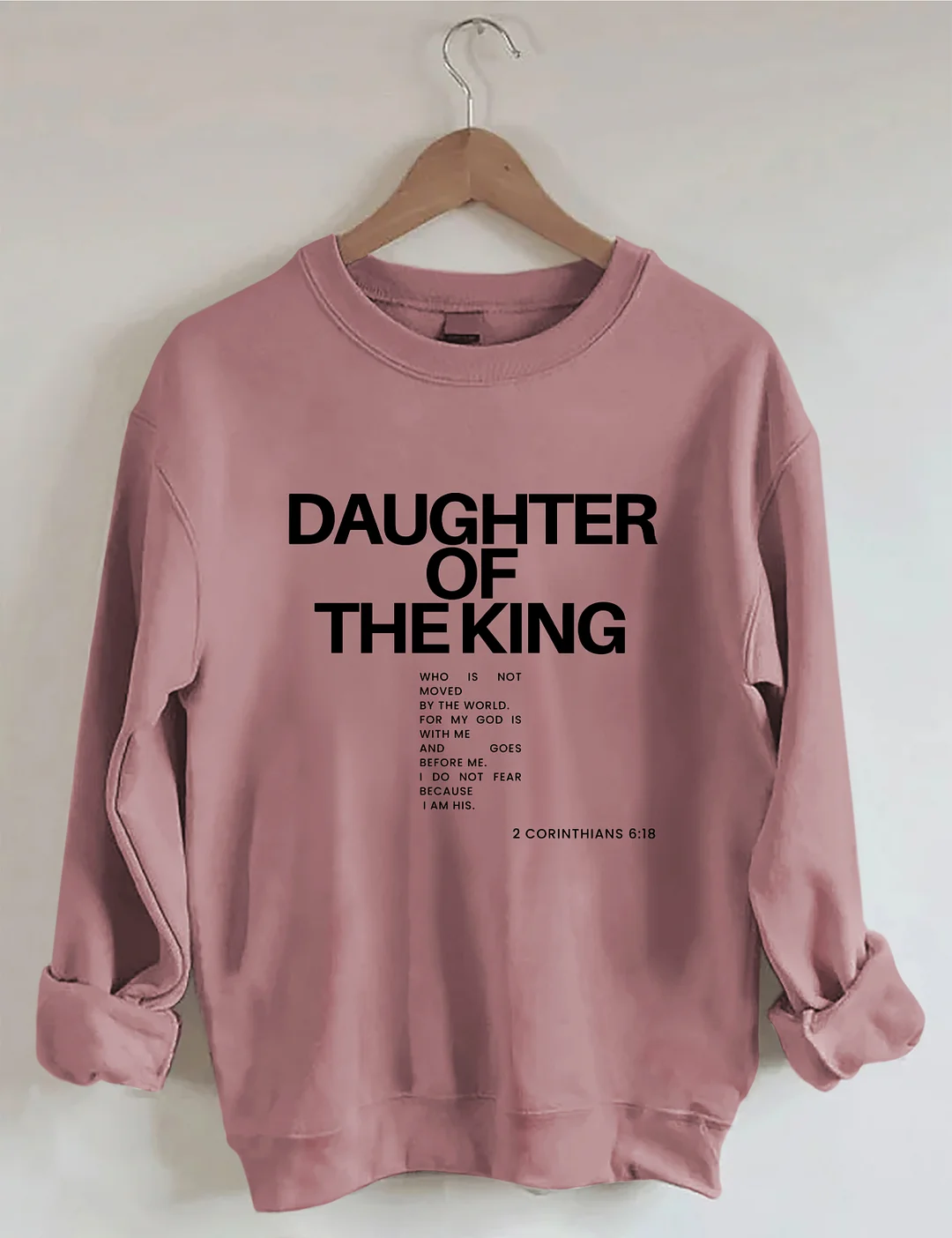 Daughter Of The King Sweatshirt