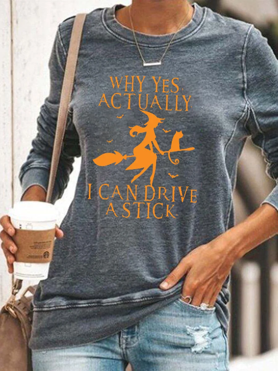 Why Yes, Actually. I Can Drive The Stick Halloween Sweatshirt