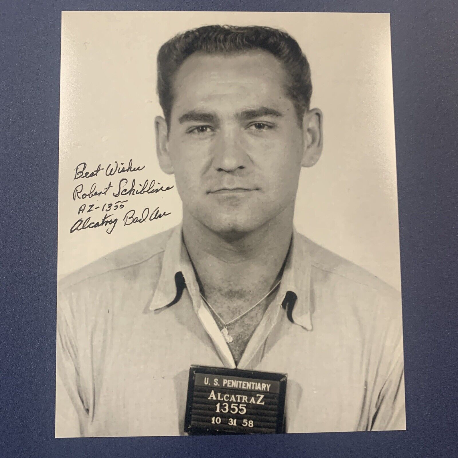 ROBERT SCHIBLINE SIGNED 8x10 Photo Poster painting AUTOGRAPHED FORMER ALCATRAZ INMATE RARE COA