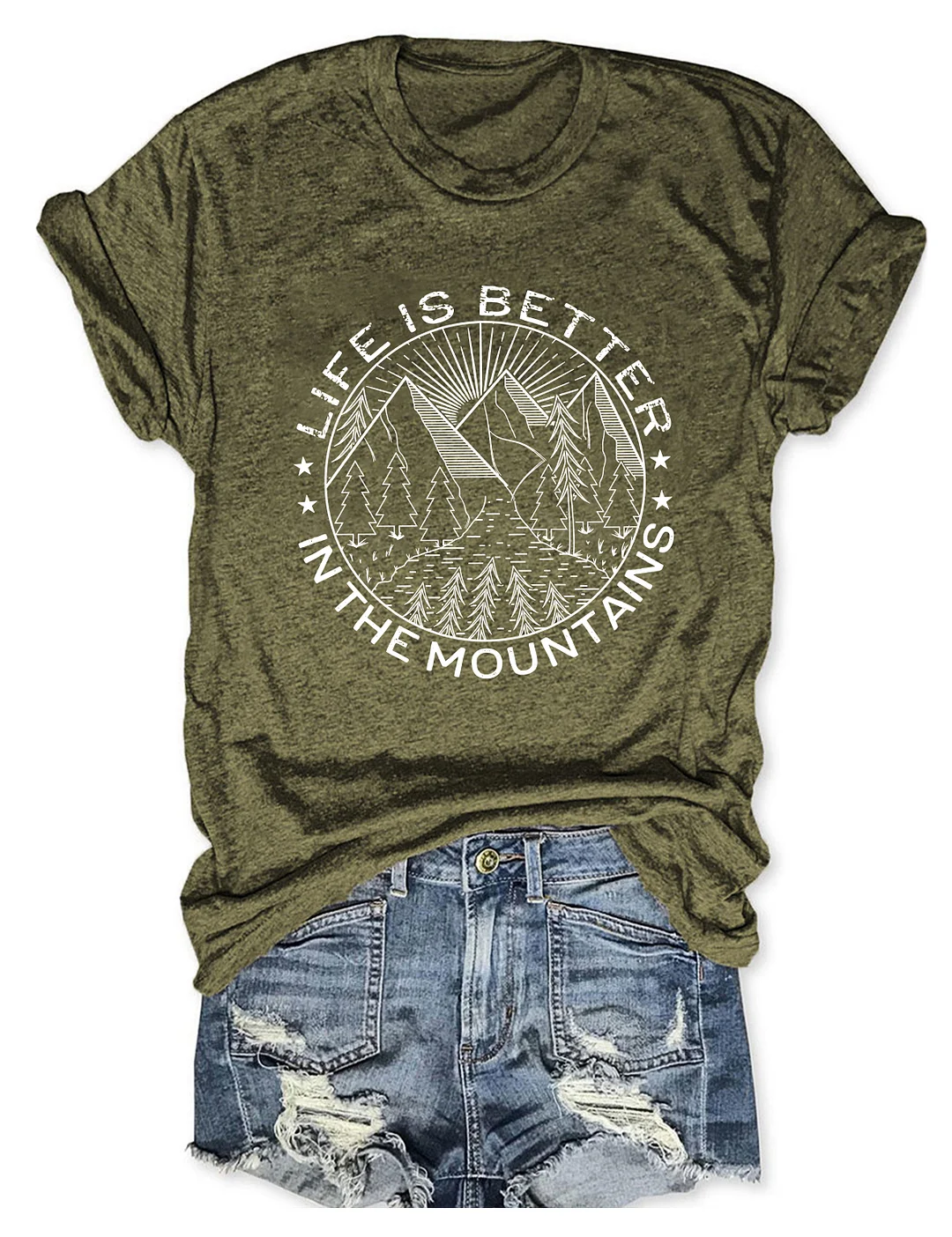 Life Is Better In The Mountains T-shirt