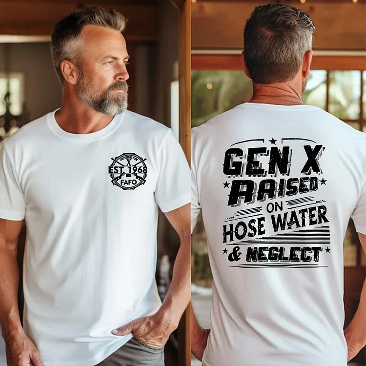 GEN X Raised On Hose Water And Neglect Shirt, Unisex, Funny Gen X Sweatshirt, Generation X Hoodie