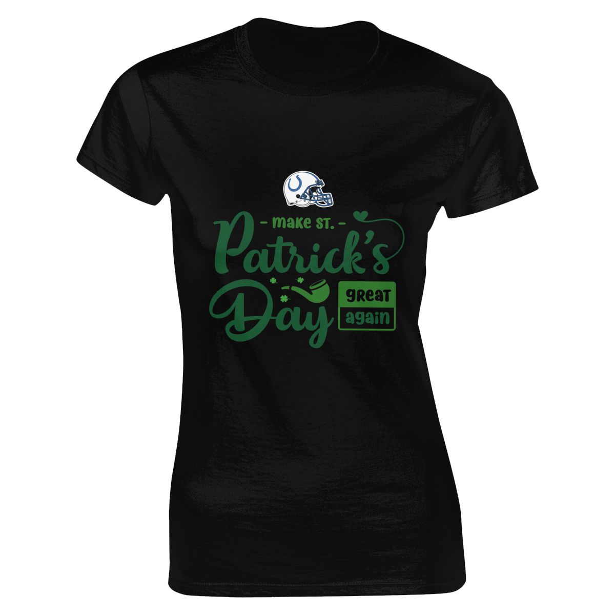 Indianapolis Colts Make Patrick's Day Great Again Women's Crewneck T-Shirt