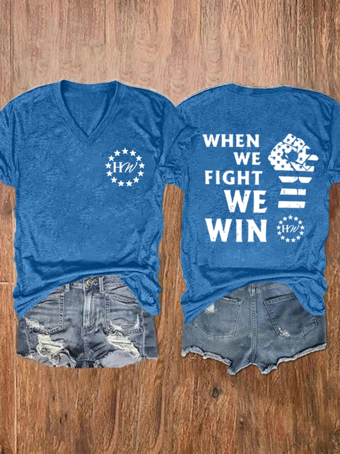 Women's WHEN WE FIGHT WE WIN Printed Casual T-shirt
