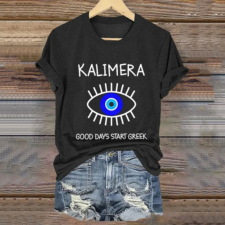Women's Greek Kalimera Good Days Start Greek Evil Eye Print T-Shirt