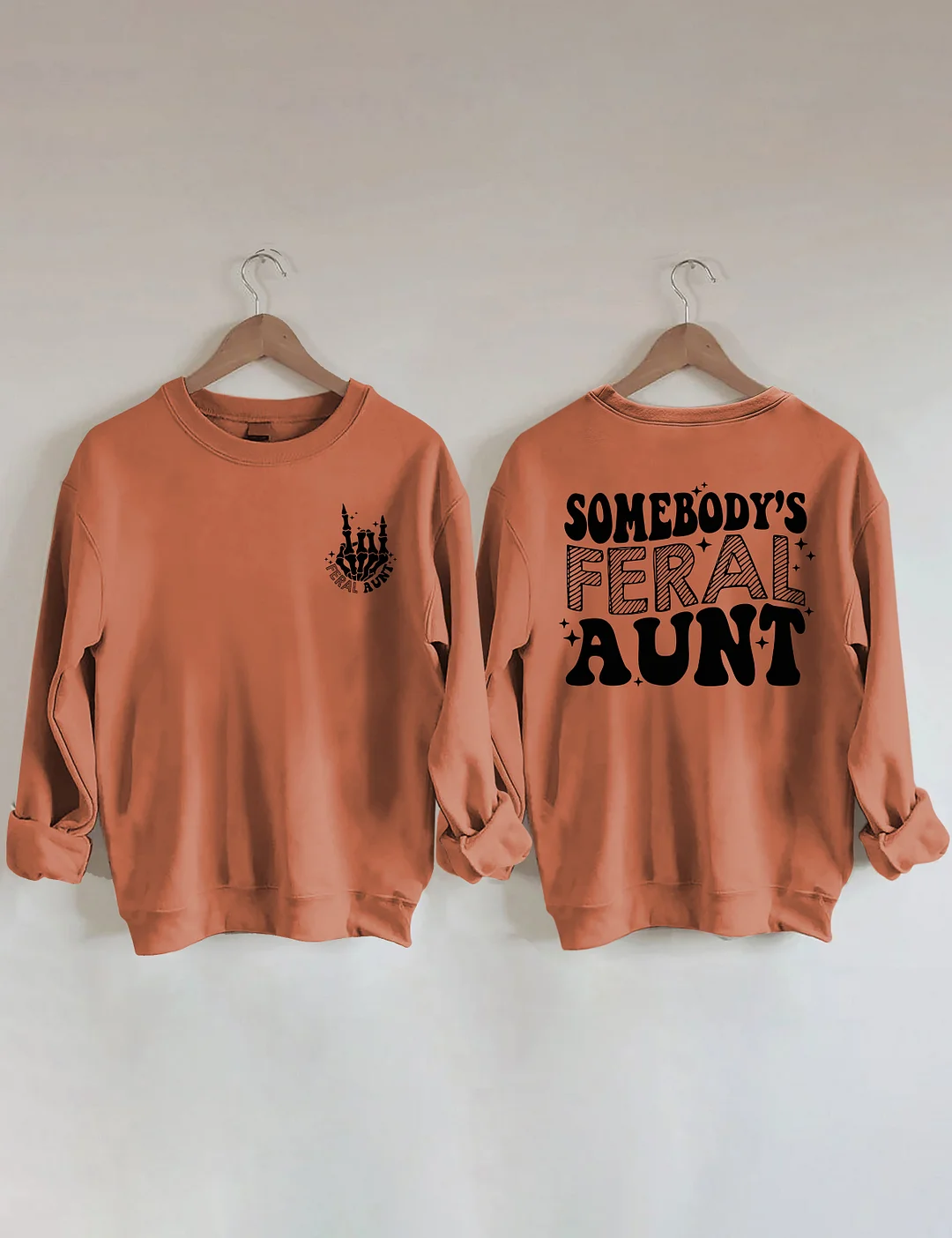Somebody's Feral Aunt Sweatshirt