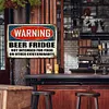 Beer Fridge Warning - Metal Tin Signs(8*12Inch/12*16Inch) - Bar