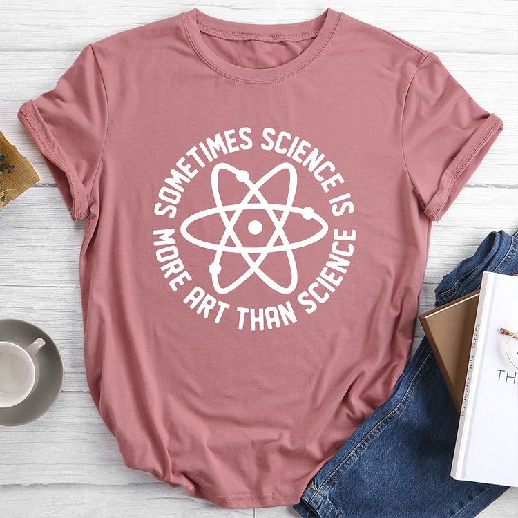 MORE ART THAN SCIENCE T-Shirt Tee