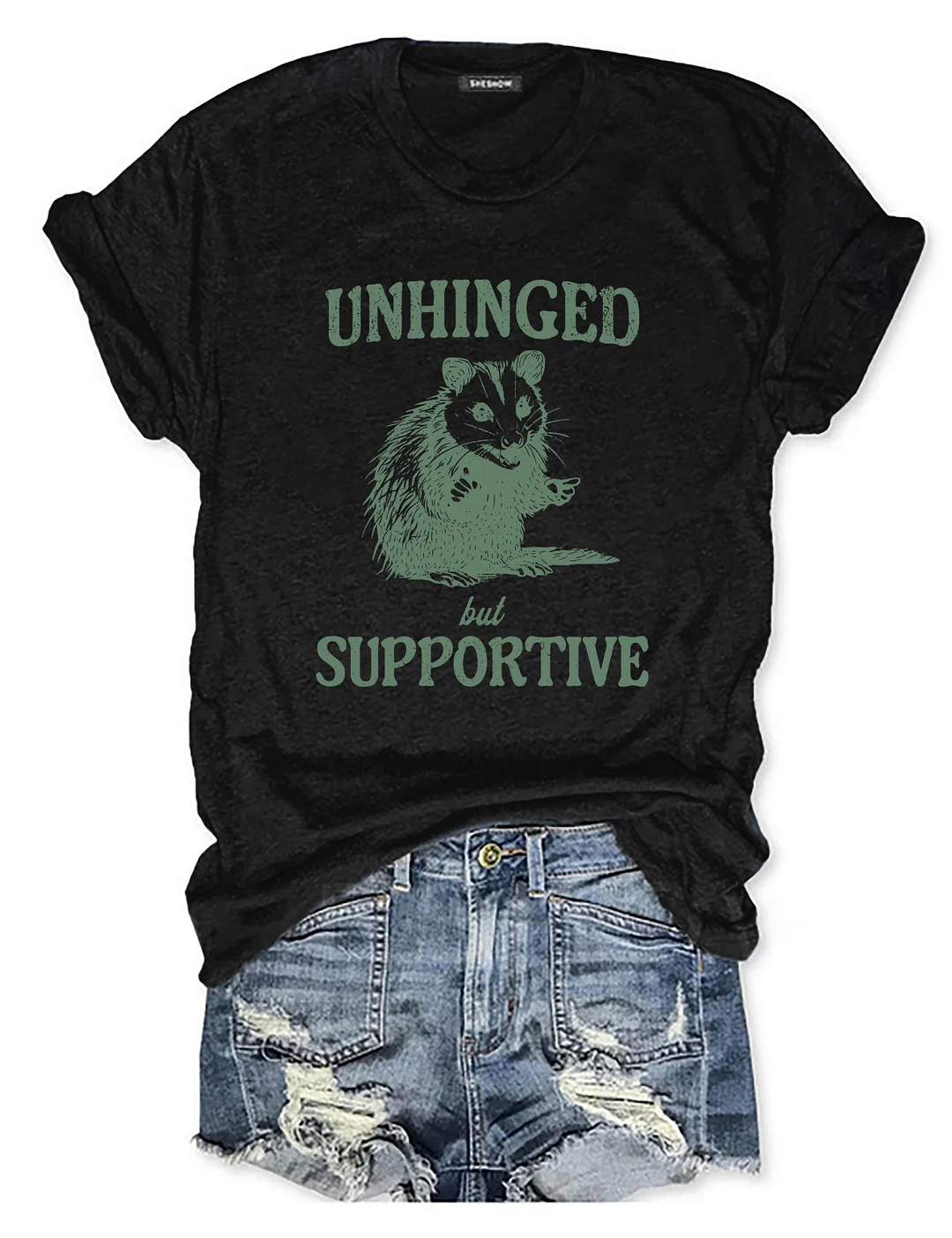 Unhinged But Supportive T-Shirt