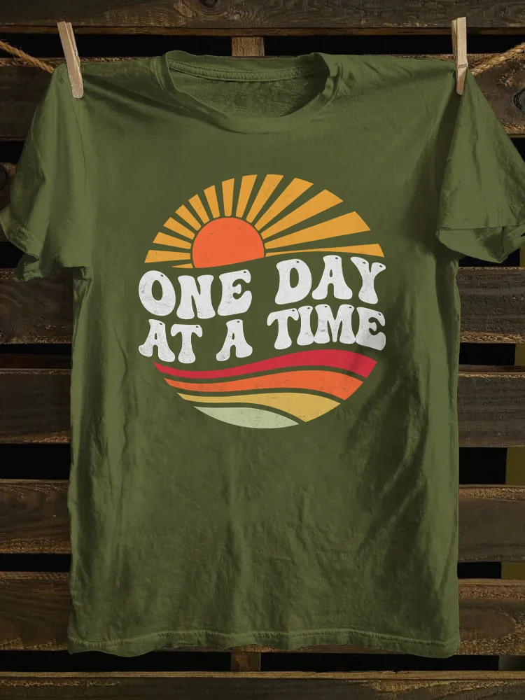 One Day At A Time T-shirt