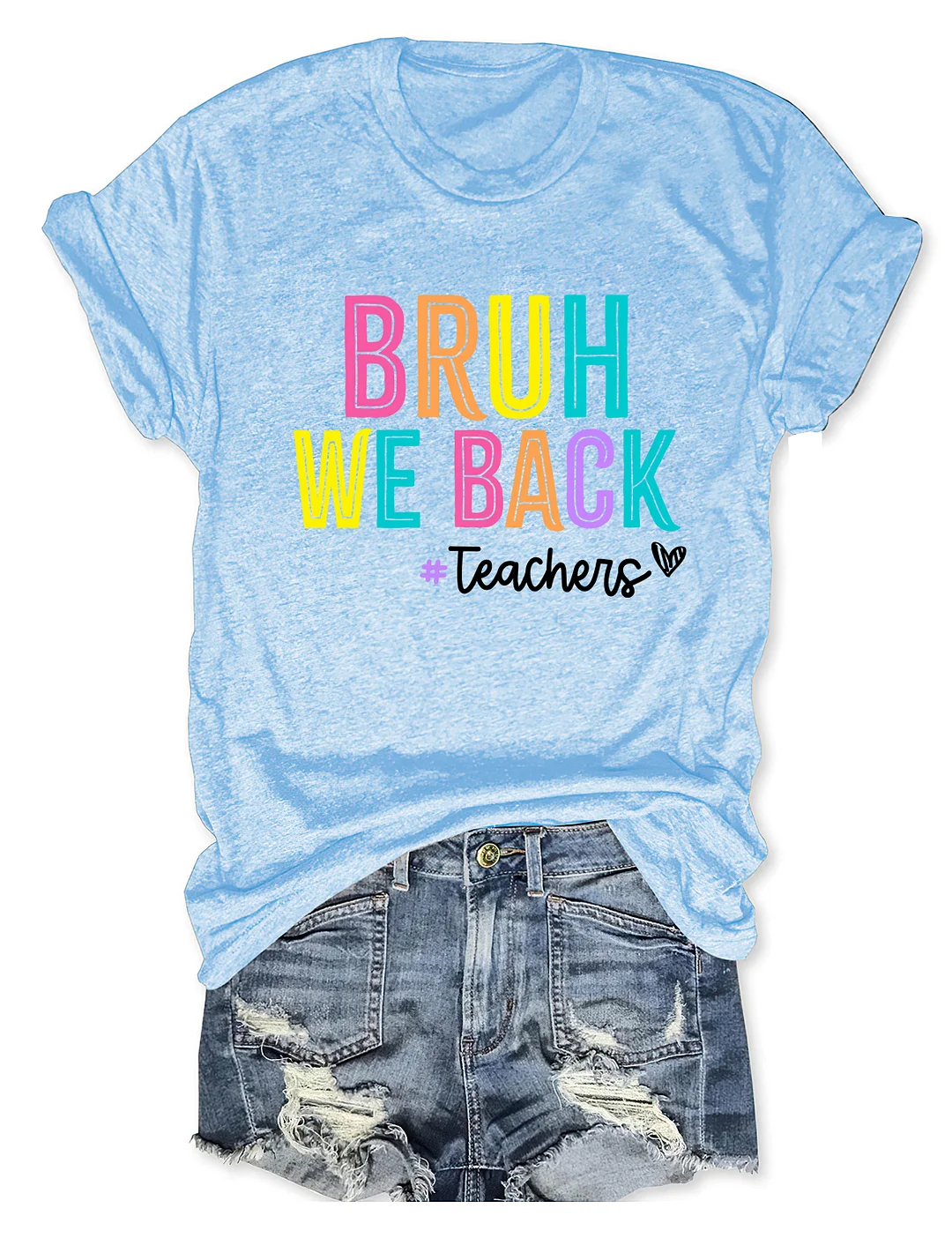 Bruh We Back Teachers T-Shirt