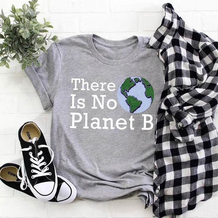 There Is No Planet B T-shirt Tee-07057-Annaletters