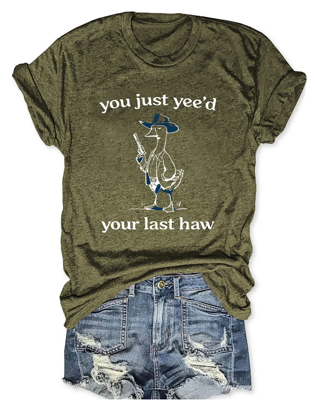 You Just Yee'd Your Last Haw T-shirt