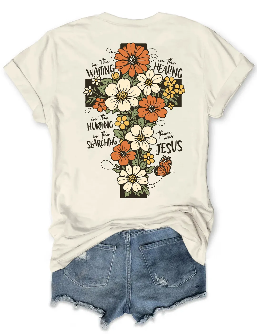 There Was Jesus T-shirt
