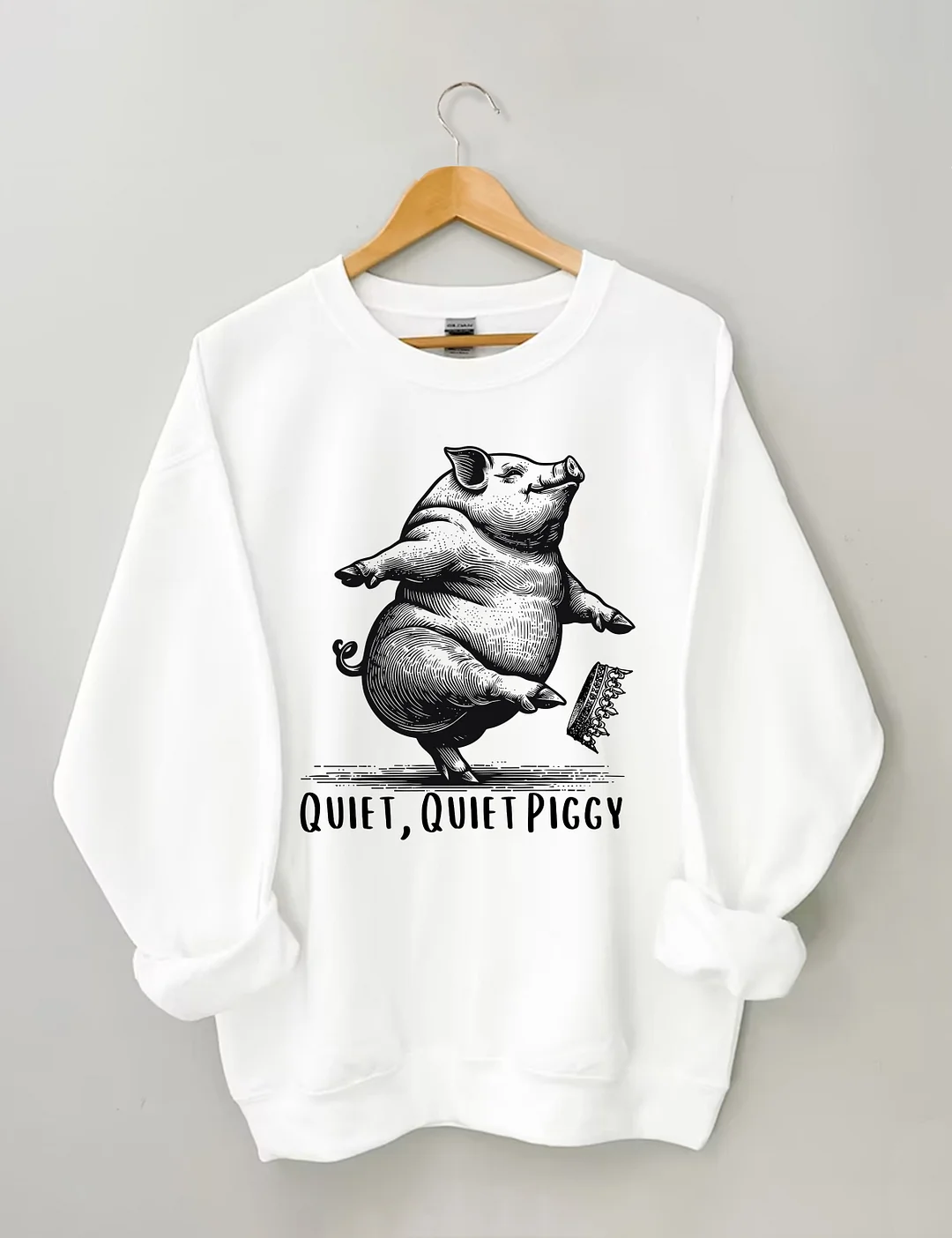 Quiet Quiet Piggy Sweatshirt
