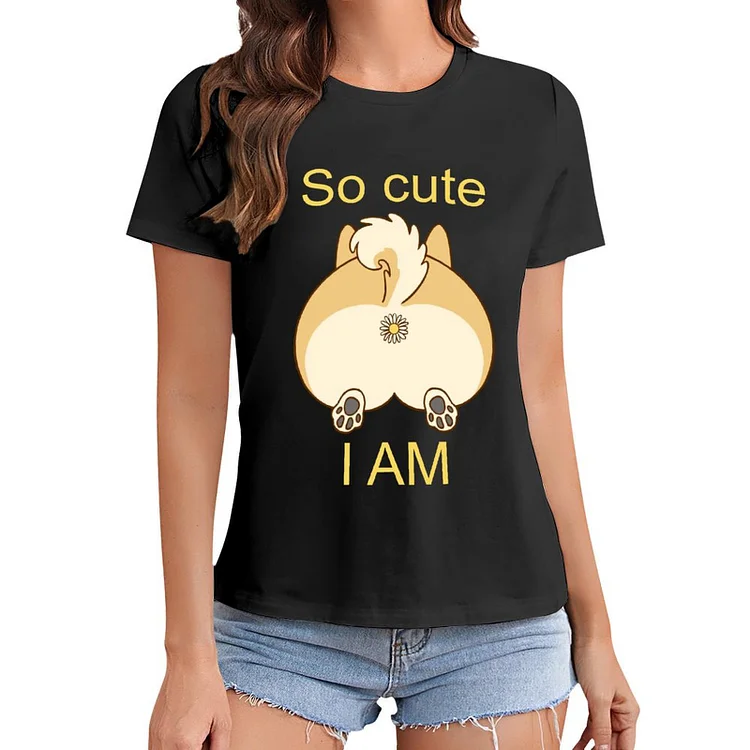 So cute I AM T-shirt Women