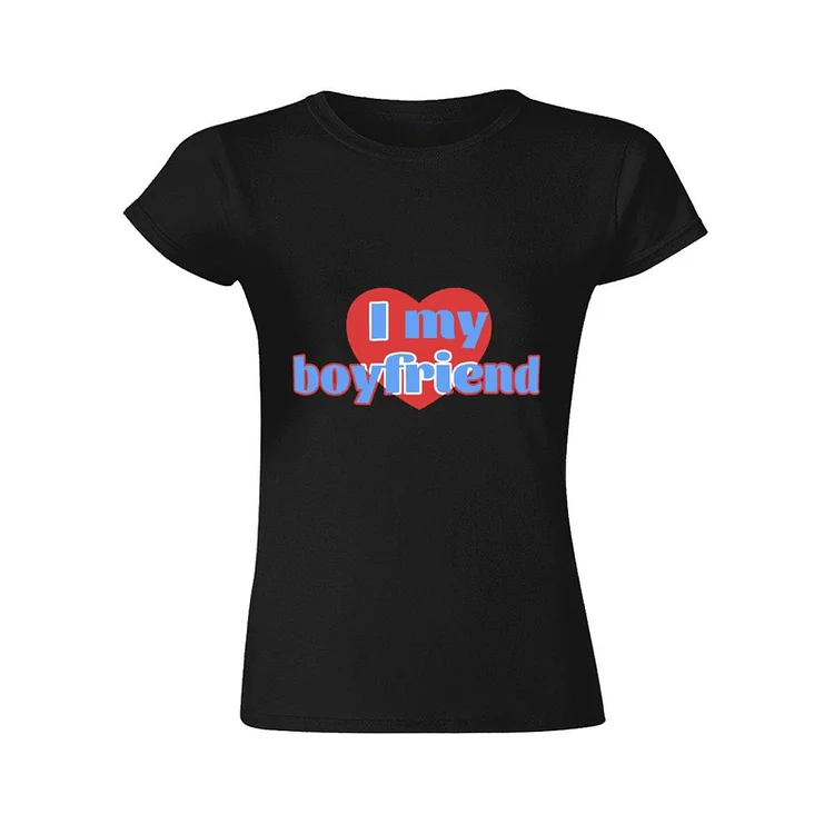 I Love My Boyfriend T-Shirt &Agrave; Col Rond &Agrave; Manches Courtes Gildan Pour Femme