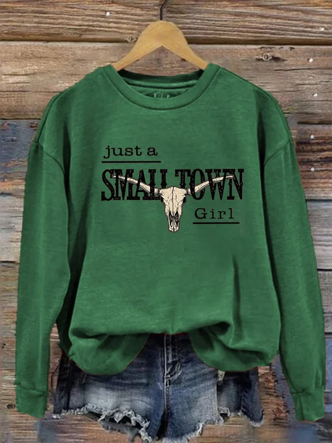 Women's Just A Small Town Girl Casual Western Country Sweatshirt socialshop